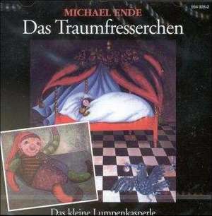 Das Traumfresserchen / Das kleine Lumpenkasperle. CD de Michael Ende