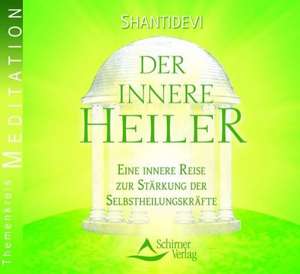 Der innere Heiler. Audio-CD de Shantidevi