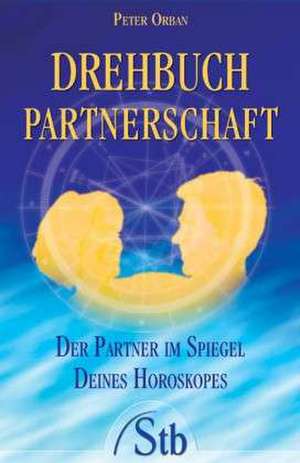 Drehbuch Partnerschaft de Peter Orban