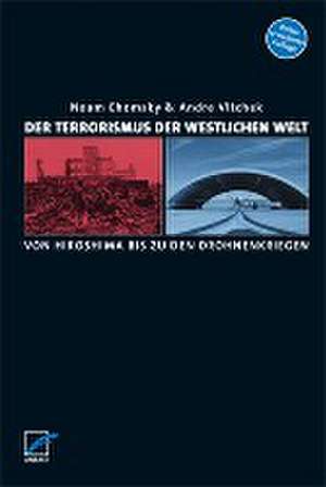 Der Terrorismus der westlichen Welt de Noam Chomsky