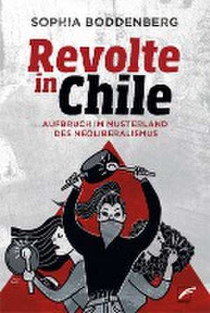 Revolte in Chile de Sophia Boddenberg