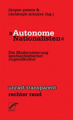 "Autonome Nationalisten" de Jürgen Peters