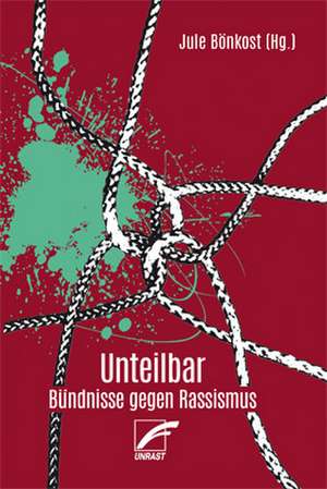 Unteilbar de Jacqueline Mayen