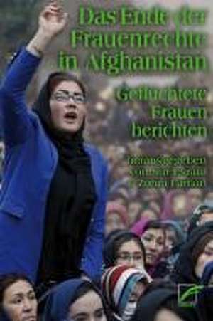 Das Ende der Frauenrechte in Afghanistan de Sur Esrafil