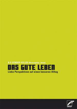 Das gute Leben