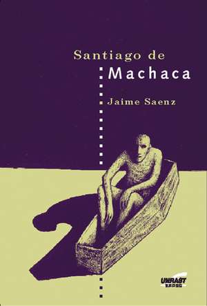 Santiago de Machaca de Jaime Saenz