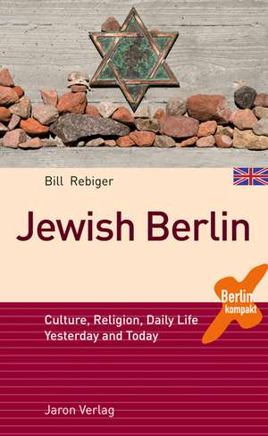 Jewish Berlin de Bill Rebiger