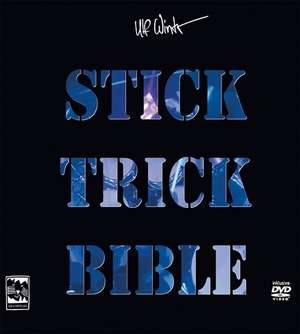 Stick Trick Bible de Ulf Winter