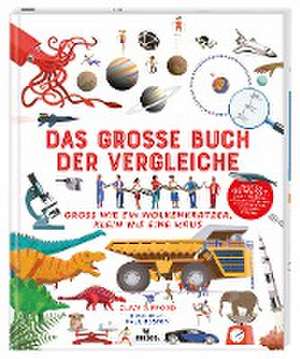 Das große Buch der Vergleiche de Clive Gifford