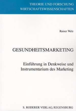 Gesundheitsmarketing de Rainer Welz