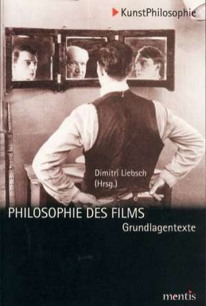 Philosophie des Films de Dimitri Liebsch