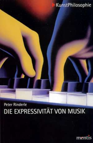 Die Expressivität von Musik de Peter Rinderle