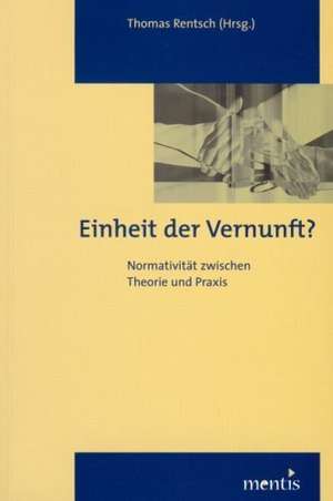 Einheit der Vernunft? de Thomas Rentsch