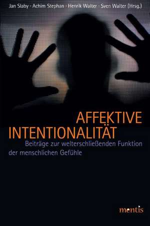 Affektive Intentionalität de Jan Slaby