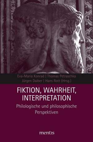 Fiktion, Wahrheit, Interpretation de Jürgen Daiber