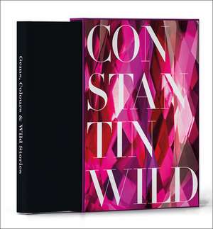 Gems, Colours & Wild Stories: 175 Years of Constantin Wild de Edited by Constantin Wild