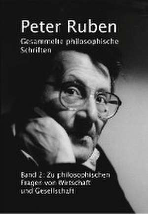 Gesammelte philosophische Schriften, Band 2 de Peter Ruben