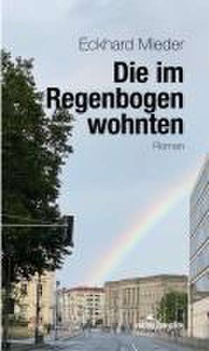 Die im Regenbogen wohnten de Eckhard Mieder