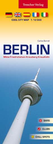 Berlin Stadtplan - Mitte, Friedrichshain, Kreuzberg, Neukölln de Carlos Borrell