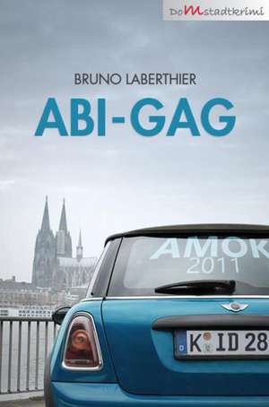 Abi-Gag de Bruno Laberthier