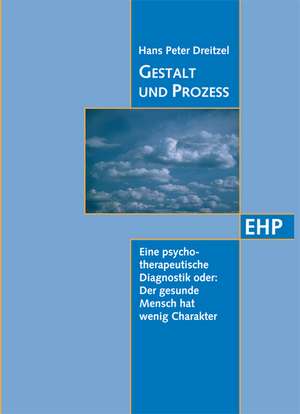 Gestalt und Prozess de Hans Peter Dreitzel