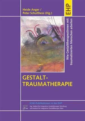 Gestalt-Traumatherapie de Heide Anger