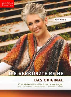 Die verkürzte Reihe. Das Original de Ruth Kindla