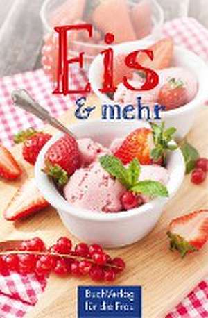 Eis & mehr de Katharina Kleinschmidt