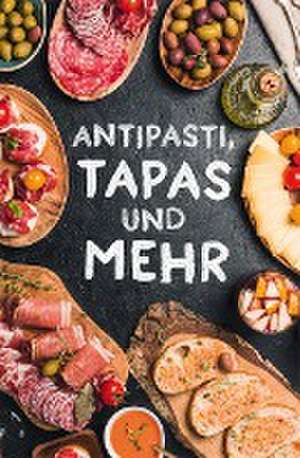 Antipasti, Tapas und mehr de Ute Scheffler