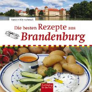 Die besten Rezepte aus Brandenburg de Torsten Kleinschmidt