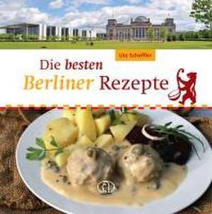 Die besten Berliner Rezepte de Ute Scheffler