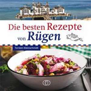 Die besten Rezepte von Rügen de Torsten Kleinschmidt