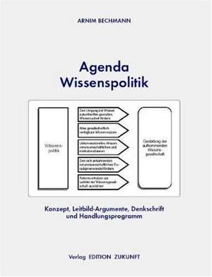 Agenda Wissenspolitik de Arnim Bechmann