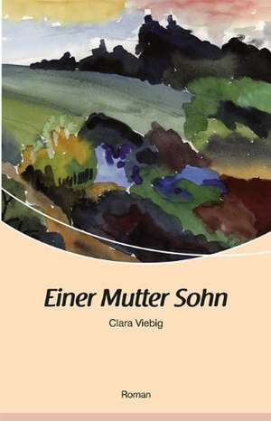 Einer Mutter Sohn de Clara Viebig