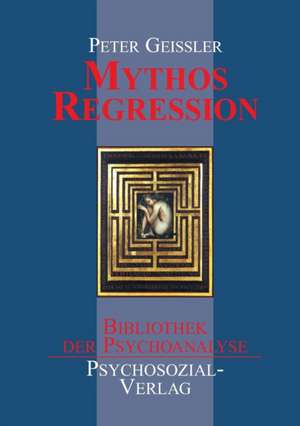 Geißler, P: Mythos Regression