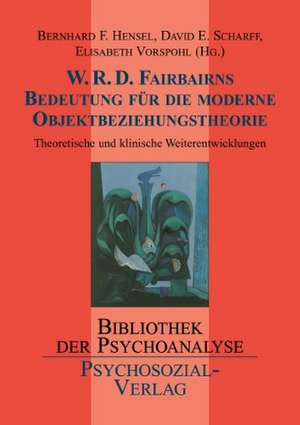 W. R. D. Fairbairns Bedeutung/moderne Objektbeziehung