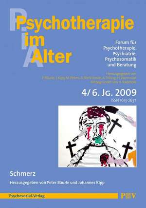 Psychotherapie im Alter Nr. 24: Schmerz, herausgegeben von Peter Bäurle und Johannes Kipp de Peter Bäurle