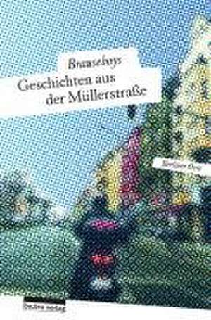 Geschichten aus der Müllerstraße de Paul Bokowski