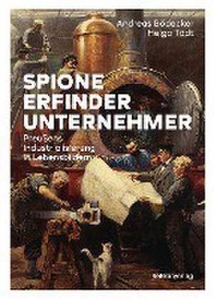 Spione, Erfinder, Unternehmer de Andreas Bödecker