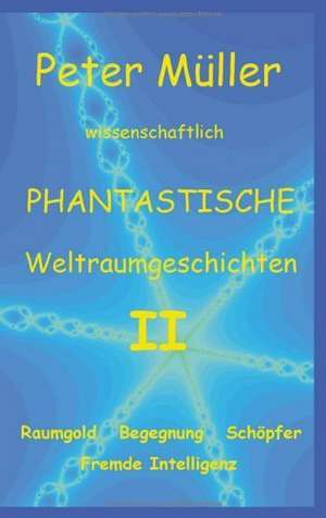 Phantastische Geschichten II de Peter Müller