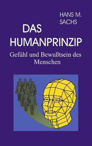 Das Humanprinzip de Hans Martin Sachs