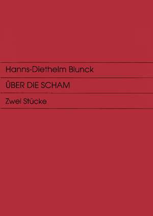 Über die Scham de Hanns-Diethelm Blunck