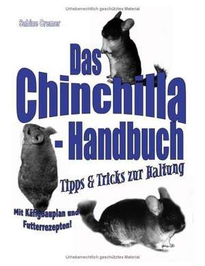 Das Chinchilla-Handbuch de Sabine Cremer