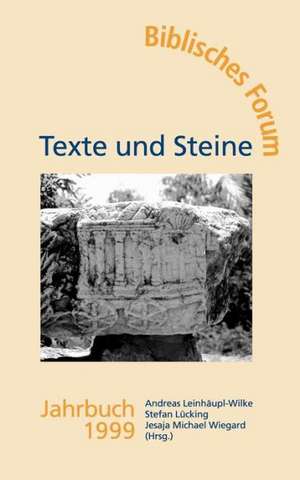 Texte und Steine Biblisches Forum Jahrbuch 1999 de Jesaja Michael Wiegard