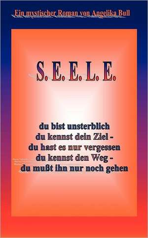 S.E.E.L.E. de Angelika Bull