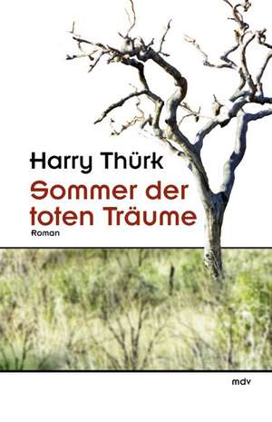 Sommer der toten Träume de Harry Thürk