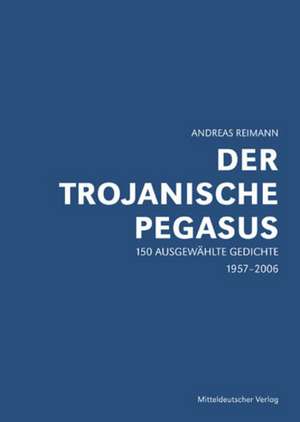 Der trojanische Pegasus de Andreas Reimann