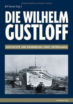 Die " Wilhelm Gustloff " de Bill Niven