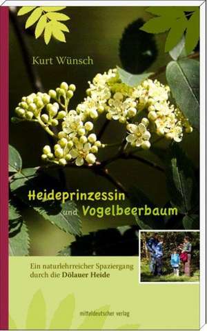 Heideprinzessin und Vogelbeerbaum de Kurt Wünsch