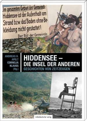 Hiddensee - die Insel der Anderen de Andreas H. Apelt